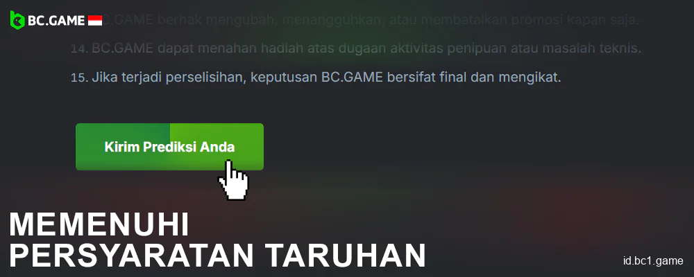 Ikuti syarat dan ketentuan promosi di BC.Game Indonesia