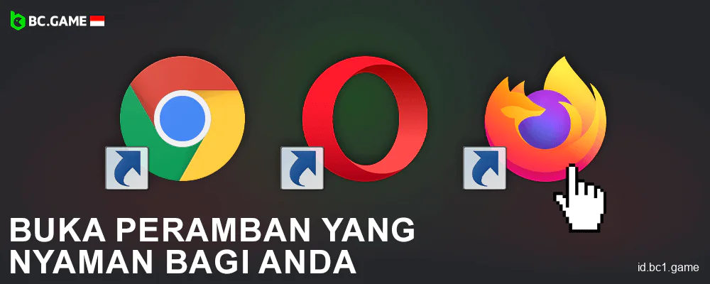 Buka browser BC.Game Indonesia favorit Anda