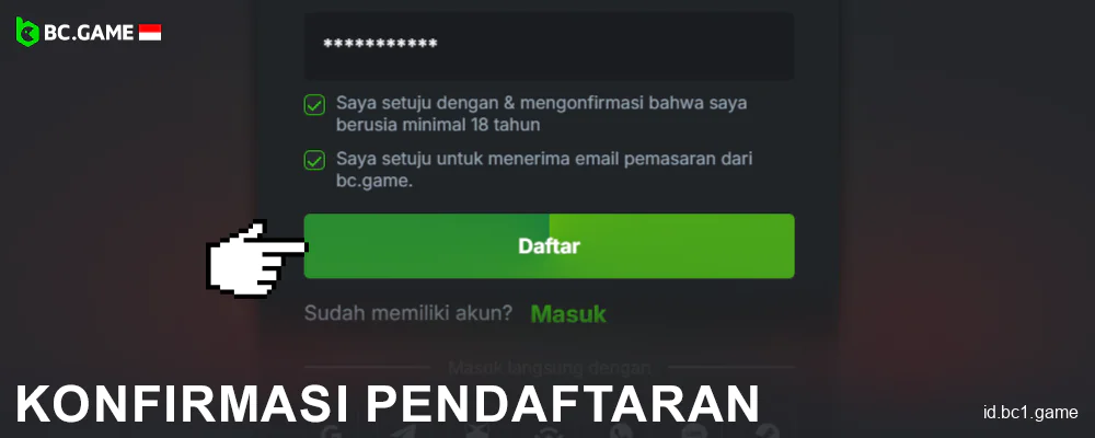 Konfirmasi pendaftaran di BC.Game Indonesia